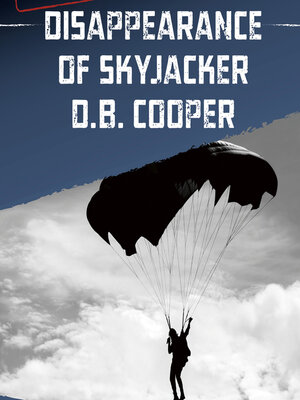 cover image of Disappearance of Skyjacker D. B. Cooper